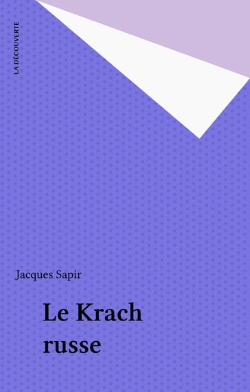 Le Krach russe - Jacques Sapir
