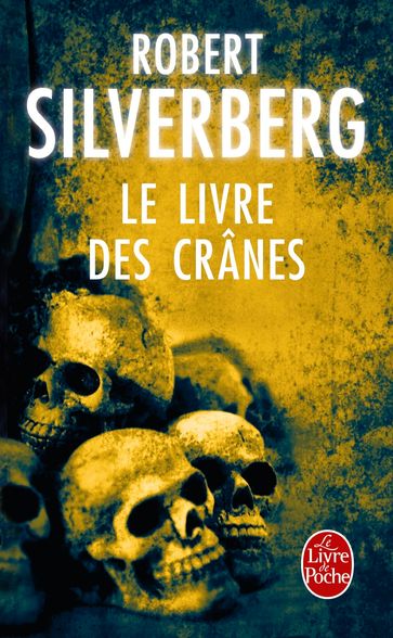 Le Livre des crânes - Robert Silverberg