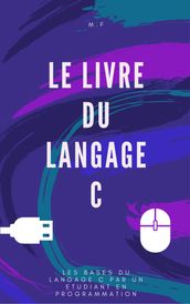 Le Livre du Langage C