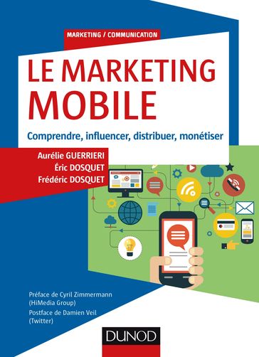 Le Marketing mobile - Aurélie Guerrieri - Eric Dosquet - Frédéric Dosquet
