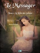 Le Messager - tome 1