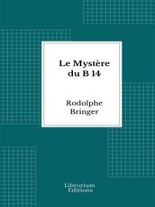 Le Mystère du B 14