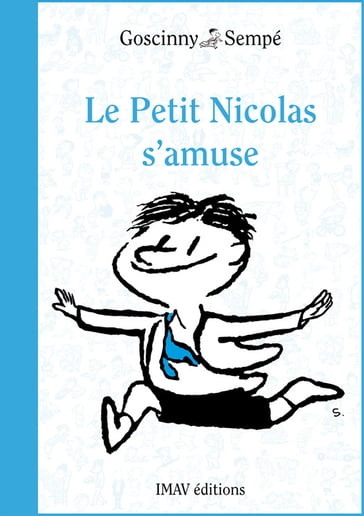 Le Petit Nicolas s'amuse - Jean-Jacques Sempé - René Goscinny