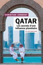 Le Qatar en 100 questions