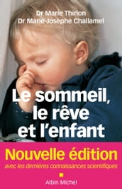 Le Sommeil, le rêve et l enfant