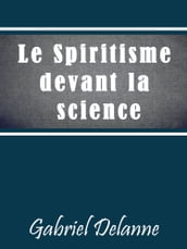 Le Spiritisme devant la science
