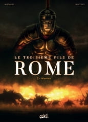 Le Troisième Fils de Rome T01
