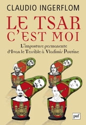 Le Tsar, c est moi