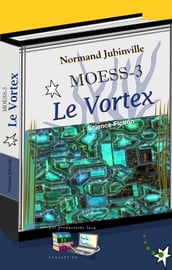 Le Vortex MOESS-3