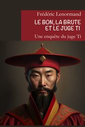 Le bon, la brute et le juge Ti