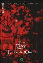 Le cercle et l ombre - Tome 1