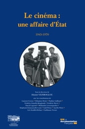 Le cinéma : une affaire d Etat