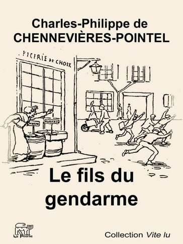 Le fils du gendarme - de Chennevières-Pointel Charles-Philippe