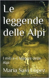 Le leggende delle Alpi