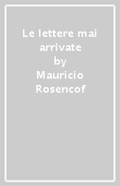 Le lettere mai arrivate