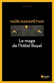 Le mage de l hôtel Royal