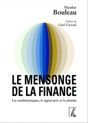 Le mensonge de la finance - Nicolas Bouleau
