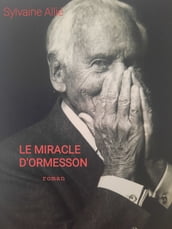 Le miracle d Ormesson