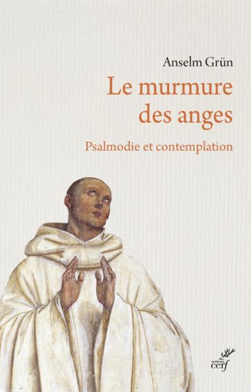 Le murmure des anges - Anselm Grun