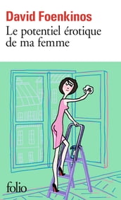 Le potentiel érotique de ma femme