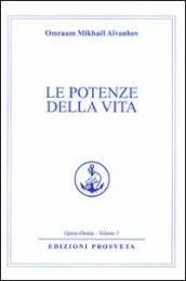 Le potenze della vita