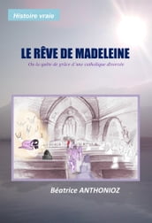Le rêve de Madeleine