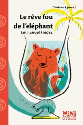 Le rêve fou de l éléphant