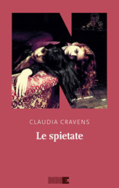 Le spietate