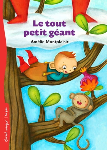 Le tout petit géant - Amélie Montplaisir