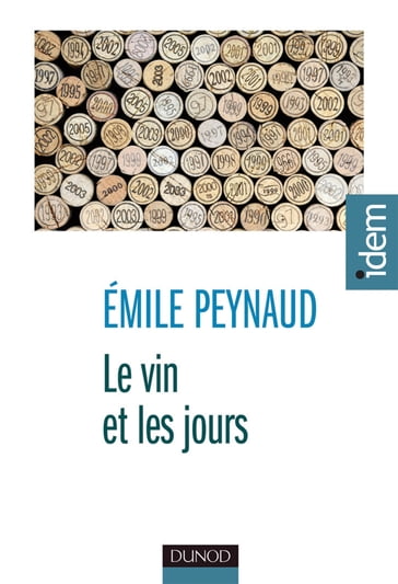 Le vin et les jours - Émile Peynaud