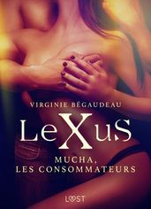 LeXuS : Mucha, les Consommateurs  Une dystopie érotique