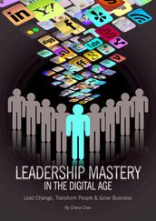 Leadership Mastery In The Digital Age