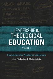 Leadership in Theological Education, Volume 1