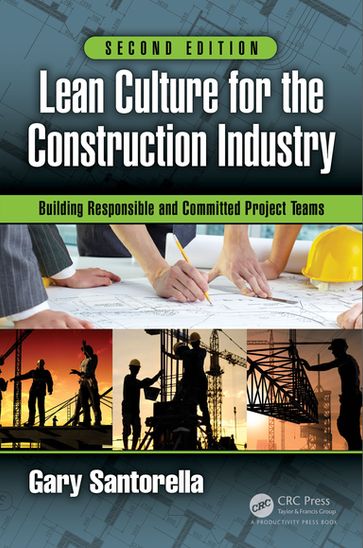 Lean Culture for the Construction Industry - Gary Santorella