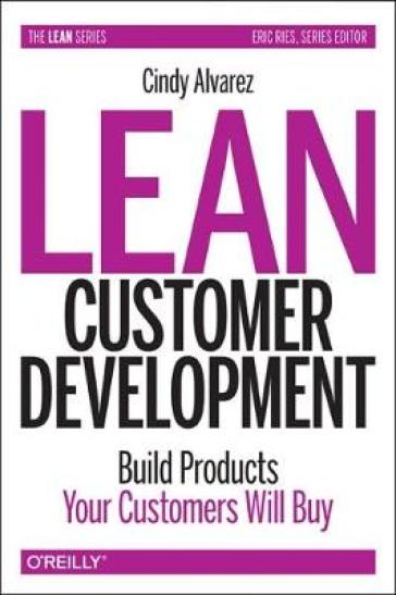 Lean Customer Development - Cindy Alvarez