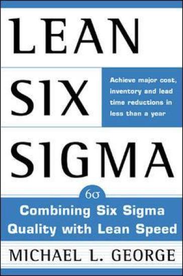 Lean Six Sigma - Michael George