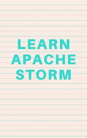 Learn Apache Storm Full