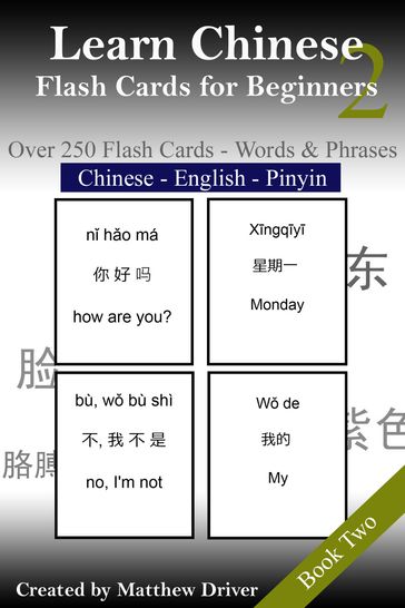 Learn Chinese: Flash Cards for Beginners. Book 2 - Matthew Driver