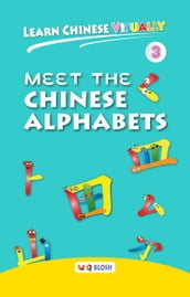 Learn Chinese Visually 3: Meet the Chinese Alphabets