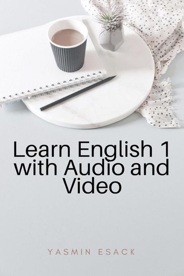 Learn English 1 with Audio and Video - Yasmin Esack