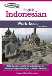 Learn Indonesian work book (Bahasa Indonesia)