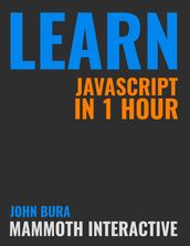Learn Javascript In 1 Hour