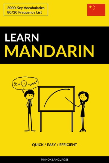 Learn Mandarin: Quick / Easy / Efficient: 2000 Key Vocabularies - Pinhok Languages