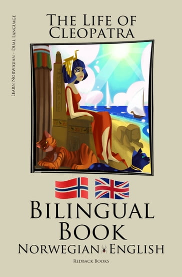 Learn Norwegian - Bilingual Book (Norwegian - English) The Life of Cleopatra - Bilinguals
