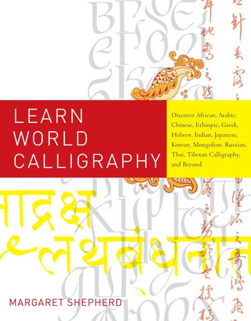Learn World Calligraphy - Margaret Shepherd