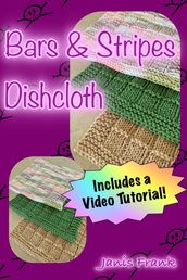 Learn to Knit: Bars and Stripes Knitted Dishcloth - Great for Beginners