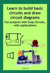 Learn to build basic circuits and draw circuit diagrams