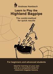 Learn to play the Highland Bagpipe