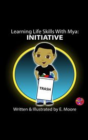 Learning Life Skills with Mya: Initiative