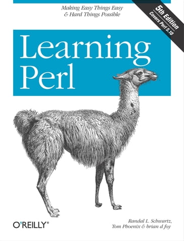 Learning Perl - Randal L. Schwartz - Tom Phoenix - brian d foy